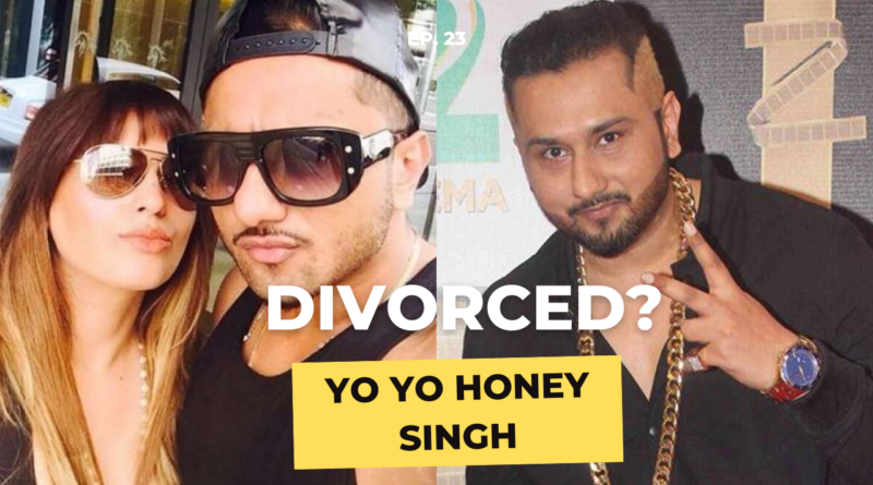 yo yo honey singh divorced
